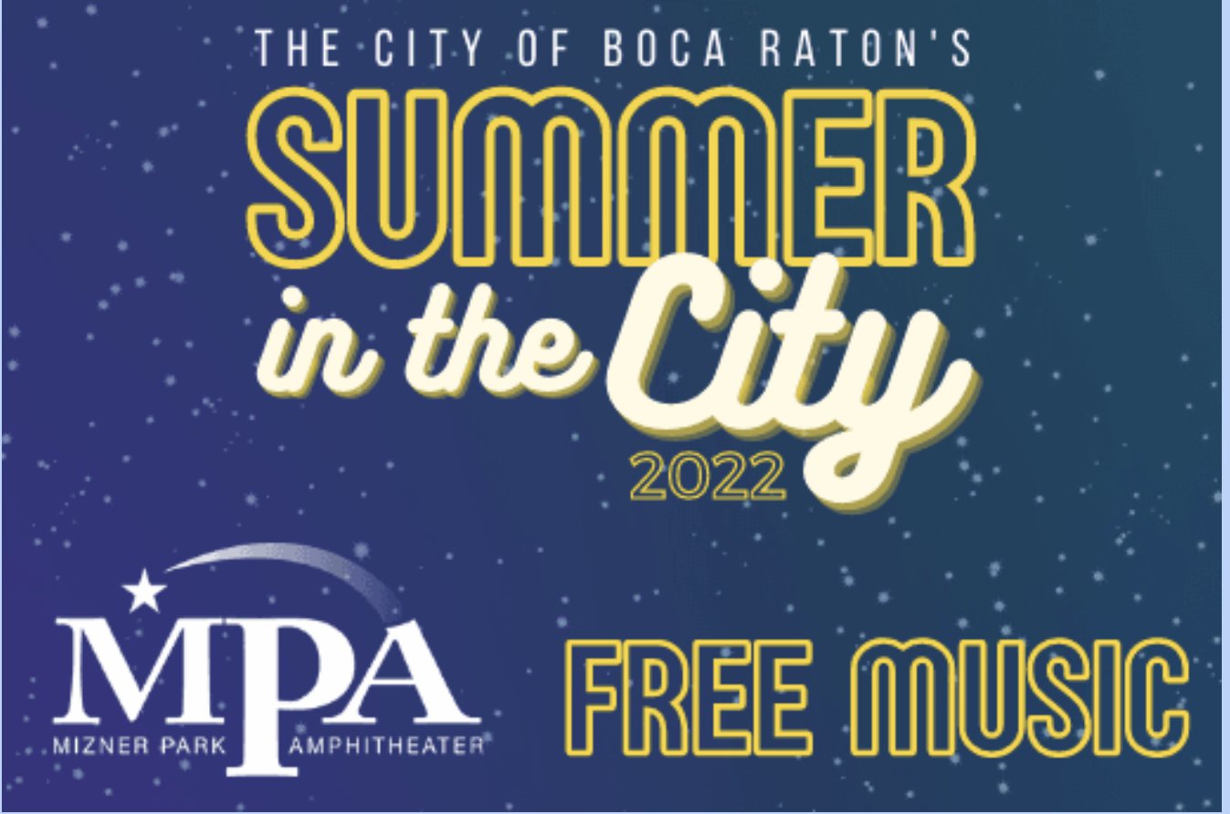 Summer Events In Boca Raton and Mizner Park