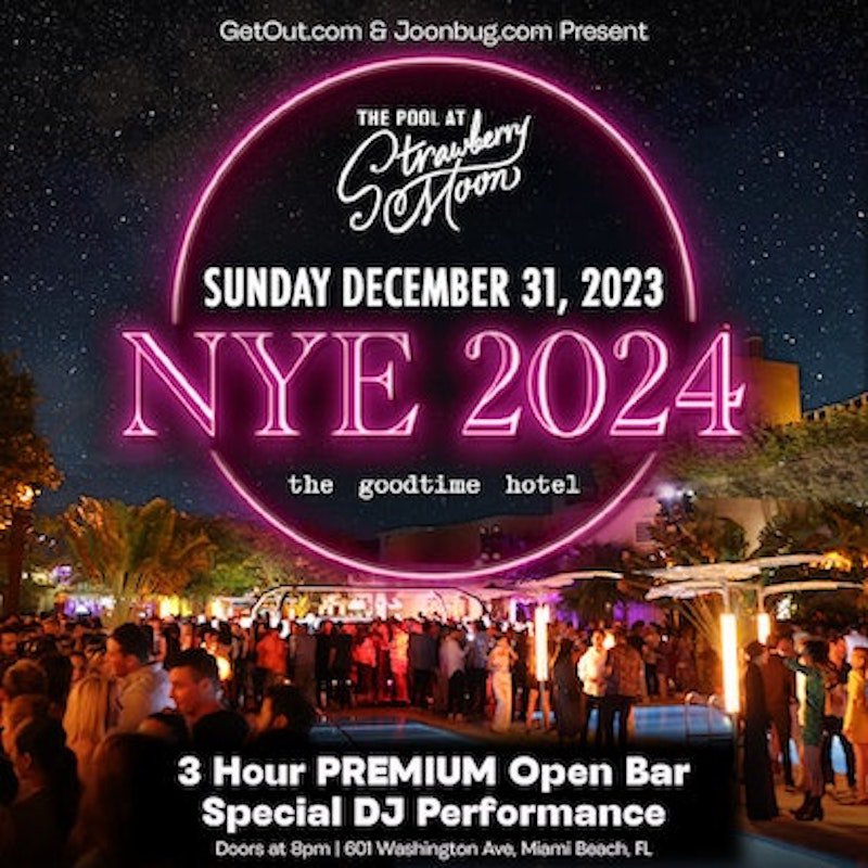 GetOut Presents Miami NYE 2024 At Strawberry Moon Bocaratonobserver Com   Miami Strawberry Moon Nye 2024 B 