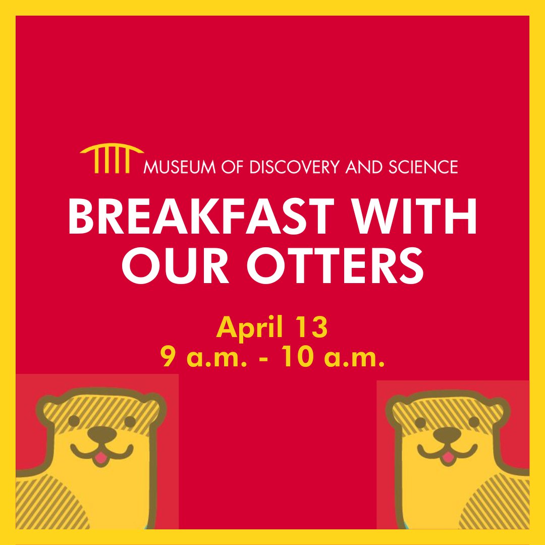 A Breakfast Experience with the Otters at the Museum of Discovery and Science