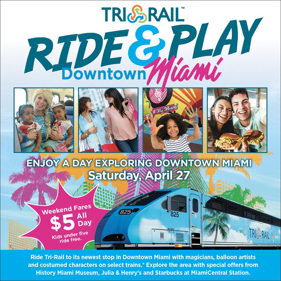 Tri-Rail’s “Ride & Play” to Downtown Miami Featuring Onboard Family Fun ...